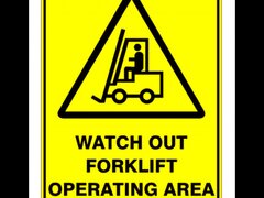 Sign watch out forklift operating area